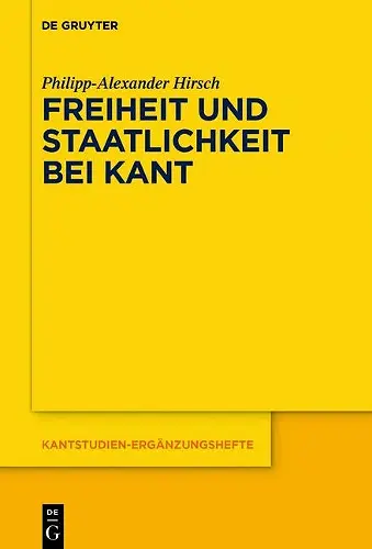 Freiheit und Staatlichkeit bei Kant cover