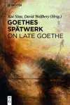 Goethes Spätwerk / On Late Goethe cover