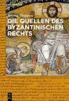 Die Quellen des byzantinischen Rechts cover