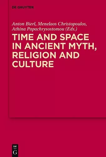 Time and Space in Ancient Myth, Religion and Culture cover