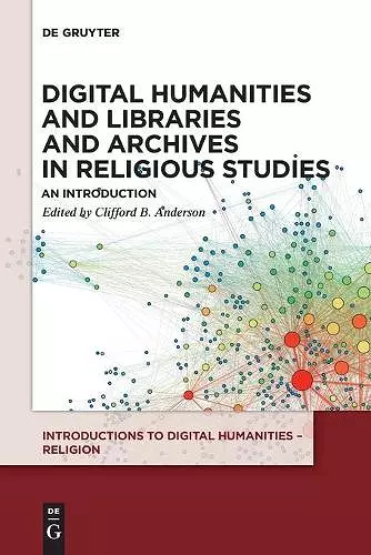 Digital Humanities and Libraries and Archives in Religious Studies cover