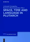 Space, Time and Language in Plutarch cover