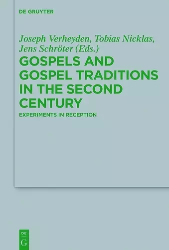 Gospels and Gospel Traditions in the Second Century cover