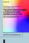 Transformationen literarischer Kommunikation cover