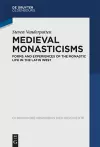 Medieval Monasticisms cover