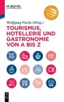 Tourismus, Hotellerie Und Gastronomie Von a Bis Z cover