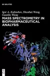 Mass Spectrometry in Biopharmaceutical Analysis cover