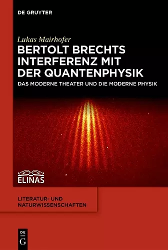 Bertolt Brechts Interferenz mit der Quantenphysik cover