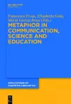 Metaphor in Communication, Science and Education cover