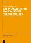 Die Präsentation kanonischer Werke um 1900 cover