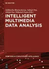 Intelligent Multimedia Data Analysis cover