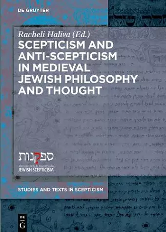 Scepticism and Anti-Scepticism in Medieval Jewish Philosophy and Thought cover