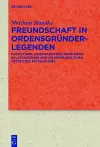 Freundschaft in Ordensgründerlegenden cover