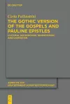 The Gothic Version of the Gospels and Pauline Epistles cover