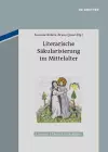 Literarische Säkularisierung im Mittelalter cover