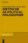 Nietzsche as Political Philosopher cover