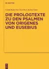 Die Prologtexte zu den Psalmen von Origenes und Eusebius cover