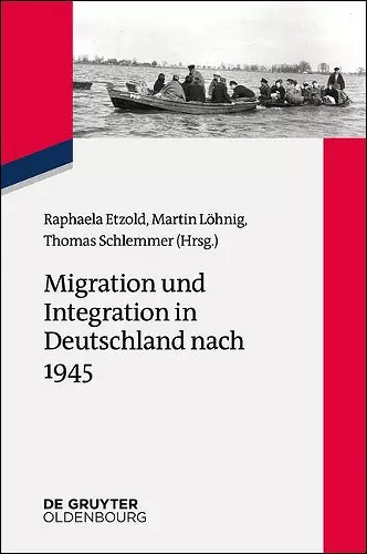 Migration und Integration in Deutschland nach 1945 cover