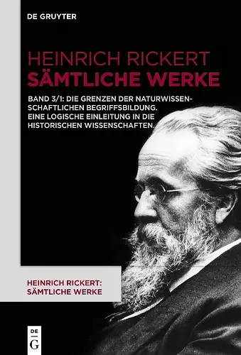 Die Grenzen der naturwissenschaftlichen Begriffsbildung. Eine logische Einleitung in die historischen Wissenschaften. cover