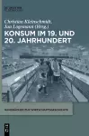Konsum Im 19. Und 20. Jahrhundert cover