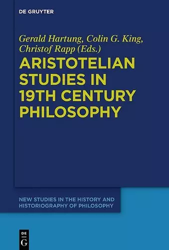 Aristotelian Studies in 19th Century Philosophy cover