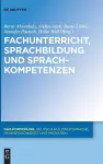 Fachunterricht, Sprachbildung Und Sprachkompetenzen cover