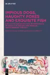 Impious Dogs, Haughty Foxes and Exquisite Fish cover