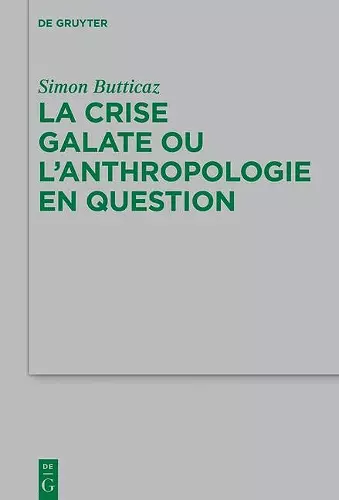 La crise galate ou l'anthropologie en question cover