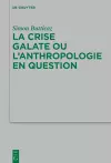 La crise galate ou l'anthropologie en question cover