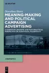 Meaning-Making and Political Campaign Advertising cover