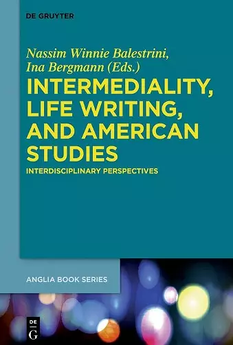 Intermediality, Life Writing, and American Studies cover