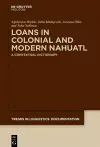 Loans in Colonial and Modern Nahuatl cover