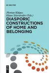 Diasporic Constructions of Home and Belonging cover