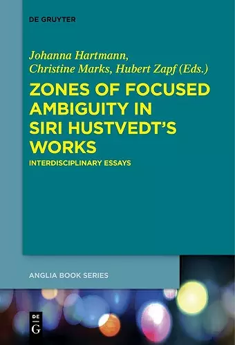 Zones of Focused Ambiguity in Siri Hustvedt’s Works cover