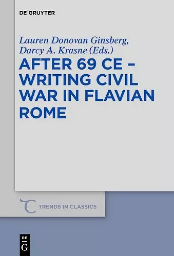 After 69 CE - Writing Civil War in Flavian Rome cover