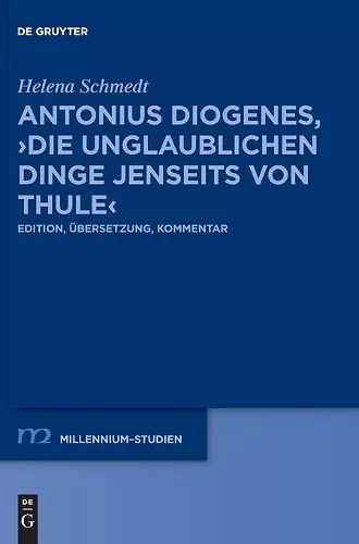 Antonius Diogenes, Die Unglaublichen Dinge Jenseits Von Thule cover