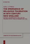 The Emergence of Religious Toleration in Eighteenth-Century New England cover