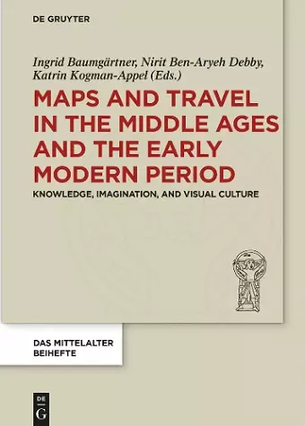 Maps and Travel in the Middle Ages and the Early Modern Period cover