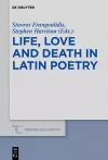 Life, Love and Death in Latin Poetry cover