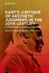 Kant’s ›Critique of Aesthetic Judgment‹ in the 20th Century cover