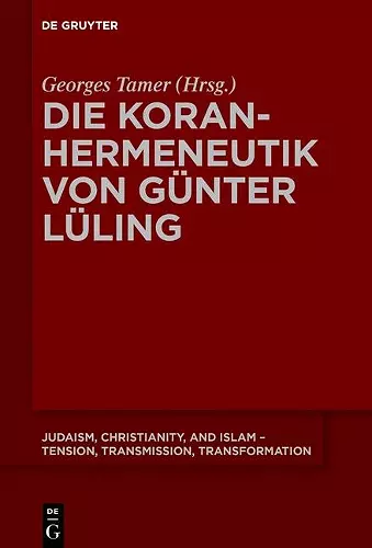 Die Koranhermeneutik von Günter Lüling cover