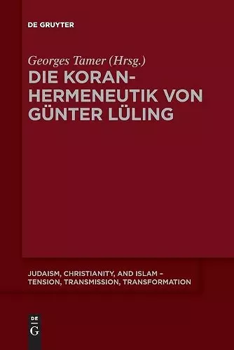 Die Koranhermeneutik von Günter Lüling cover