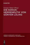 Die Koranhermeneutik von Günter Lüling cover