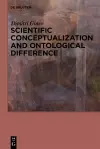 Scientific Conceptualization and Ontological Difference cover