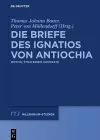 Die Briefe des Ignatios von Antiochia cover