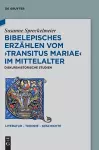 Bibelepisches Erzählen Vom 'Transitus Mariae' Im Mittelalter cover