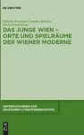 Das Junge Wien - Orte und Spielräume der Wiener Moderne cover