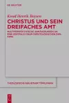 Christus und sein dreifaches Amt cover