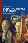 Debating Turkey in Europe cover