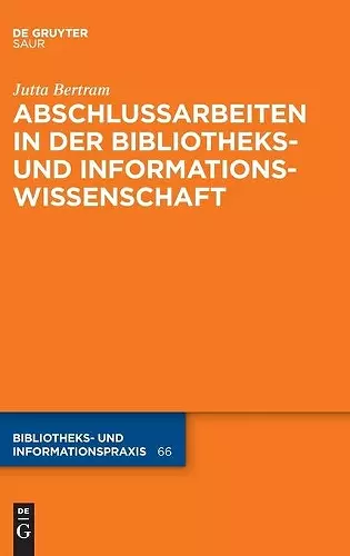 Abschlussarbeiten in Der Bibliotheks- Und Informationswissenschaft cover